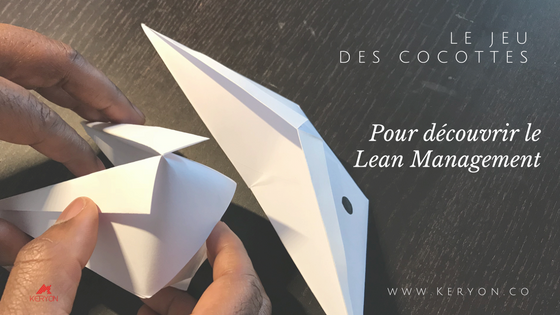Keryon Digital Lean - Le jeu des cocottes pour découvrir le Lean Management